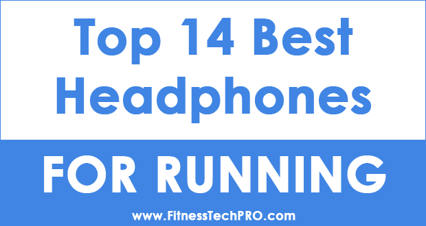 Top 14 Best Headphones for Running